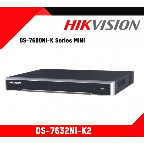 Hikvision DS-7632NI-K2 32-ch 1U 4K NVR. Hikvision